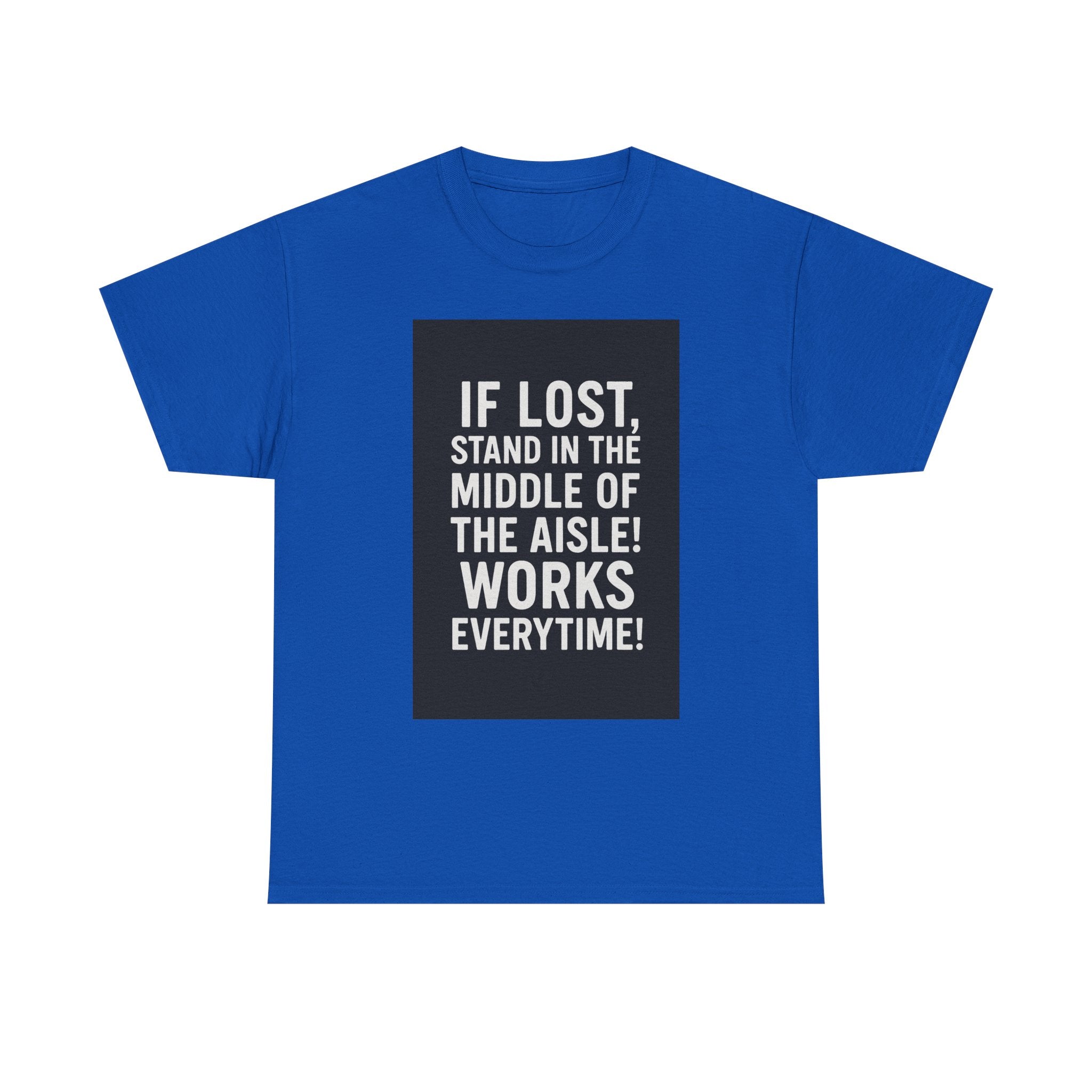 Lost Aisle Humor T-Shirt, Funny Unisex Tee, Gift for Travelers, Quirky Shirt for Adventures, Comedic Apparel