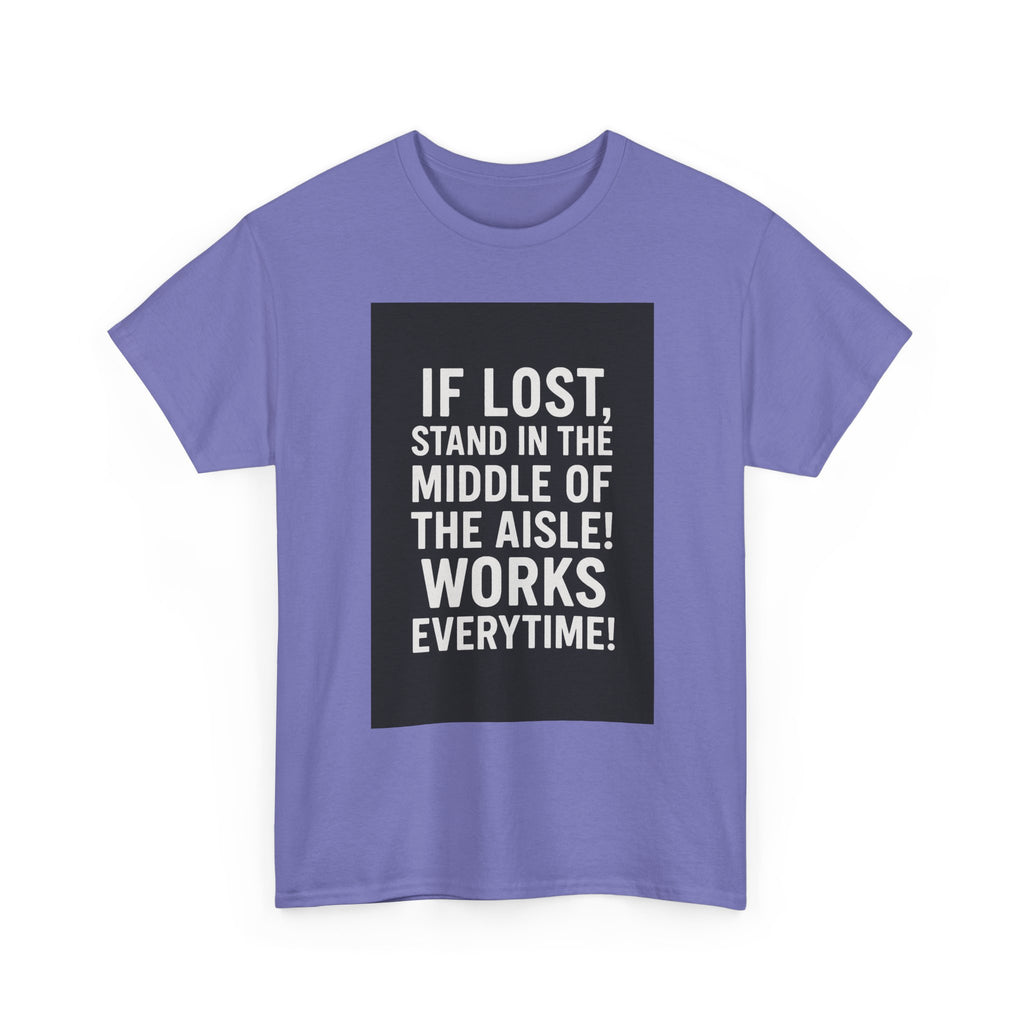 Lost Aisle Humor T-Shirt, Funny Unisex Tee, Gift for Travelers, Quirky Shirt for Adventures, Comedic Apparel