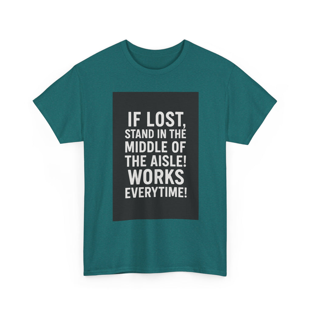 Lost Aisle Humor T-Shirt, Funny Unisex Tee, Gift for Travelers, Quirky Shirt for Adventures, Comedic Apparel