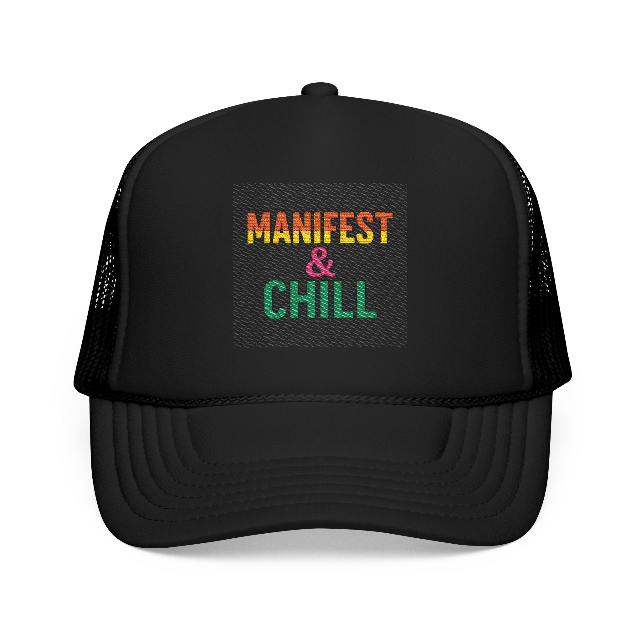 Embroidered Trucker Hat - Manifest and Chill Design