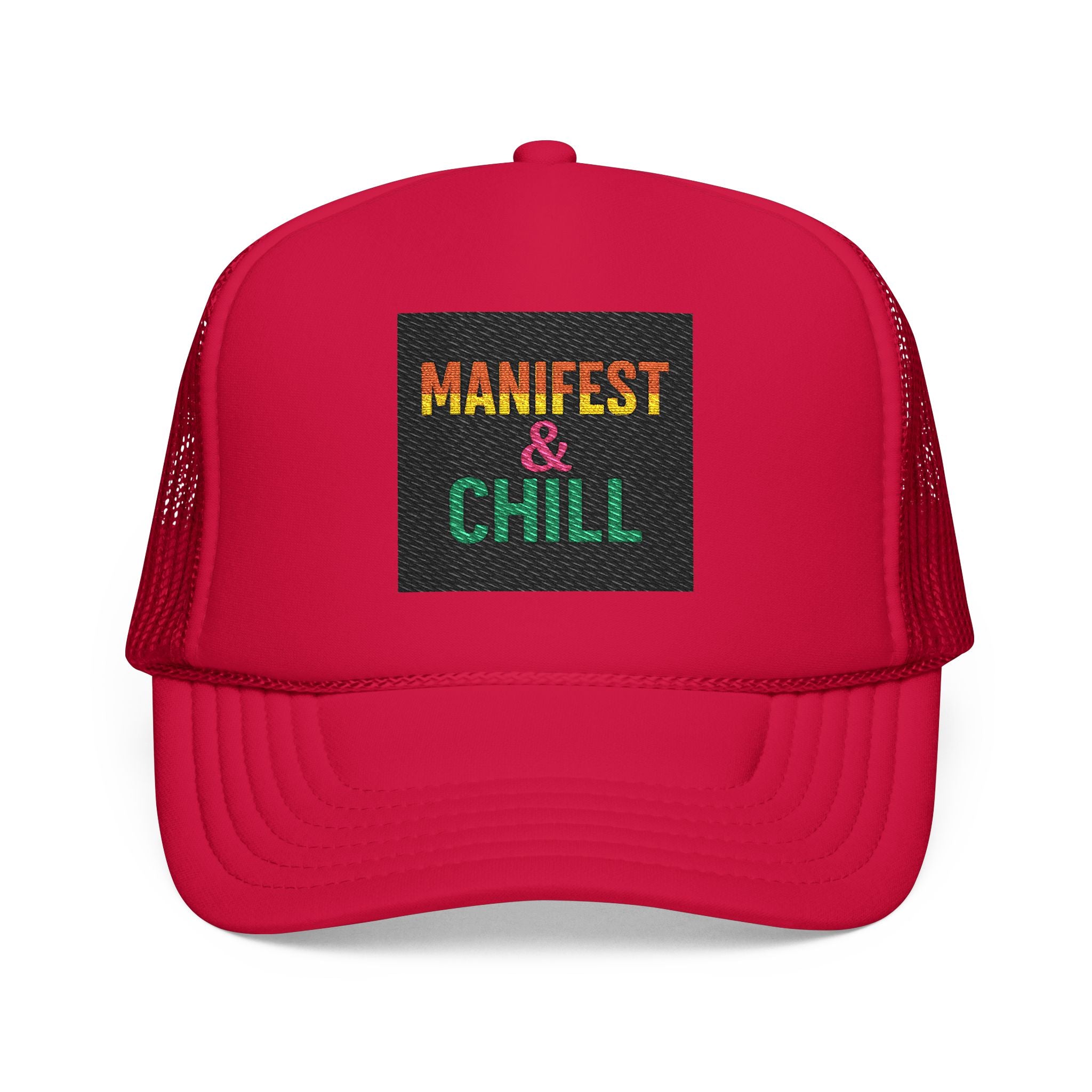 Embroidered Trucker Hat - Manifest and Chill Design