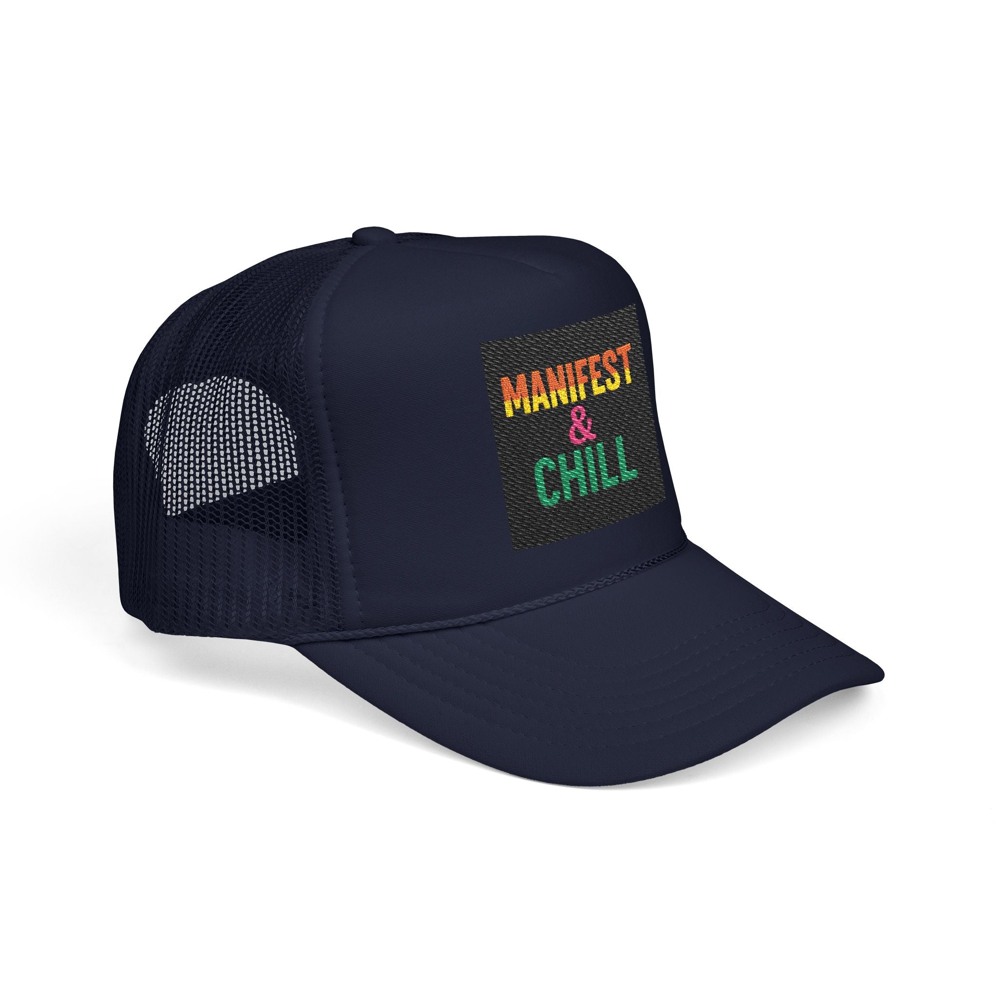 Embroidered Trucker Hat - Manifest and Chill Design