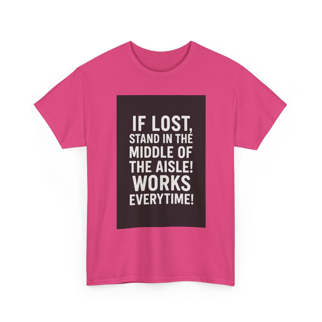Lost Aisle Humor T-Shirt, Funny Unisex Tee, Gift for Travelers, Quirky Shirt for Adventures, Comedic Apparel