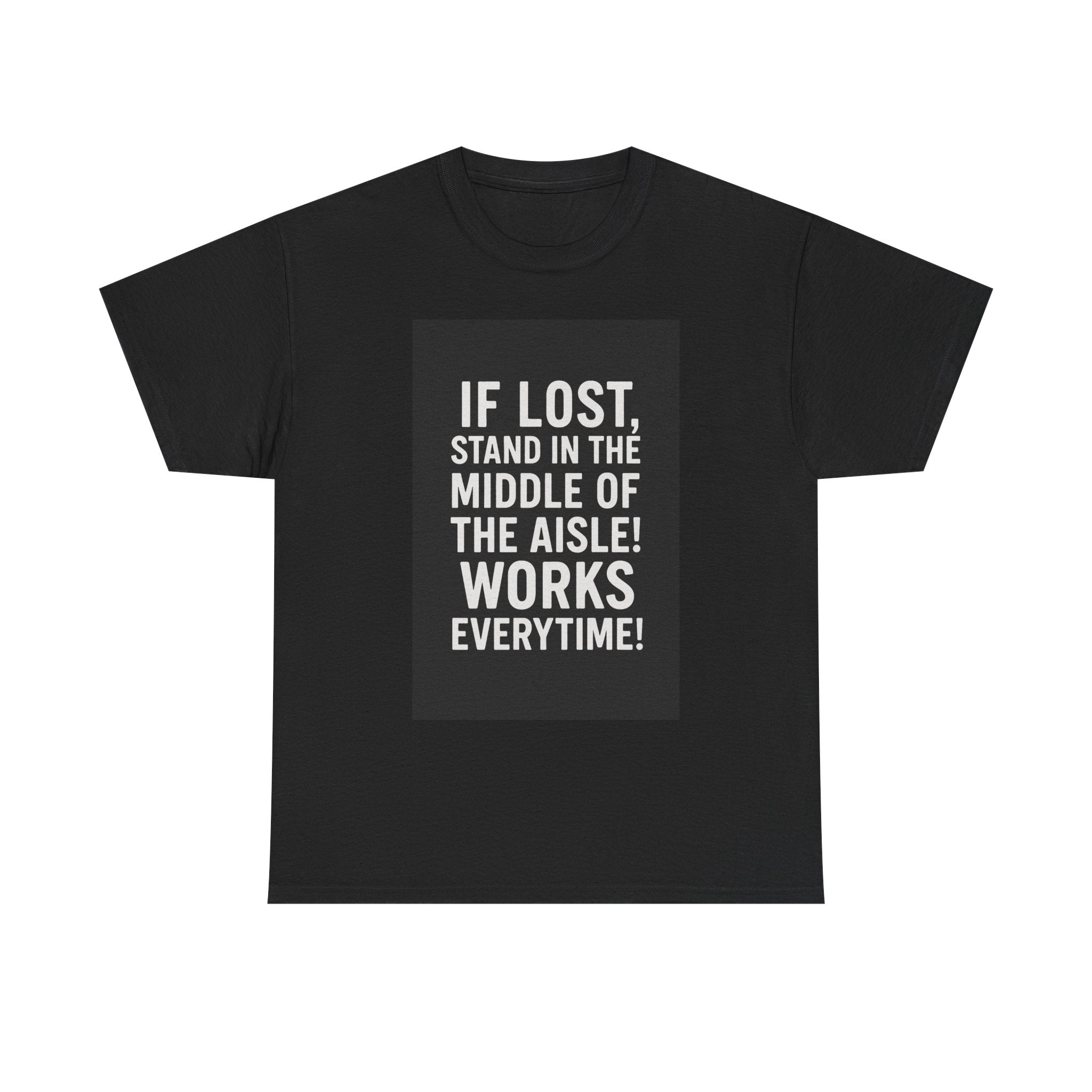 Lost Aisle Humor T-Shirt, Funny Unisex Tee, Gift for Travelers, Quirky Shirt for Adventures, Comedic Apparel