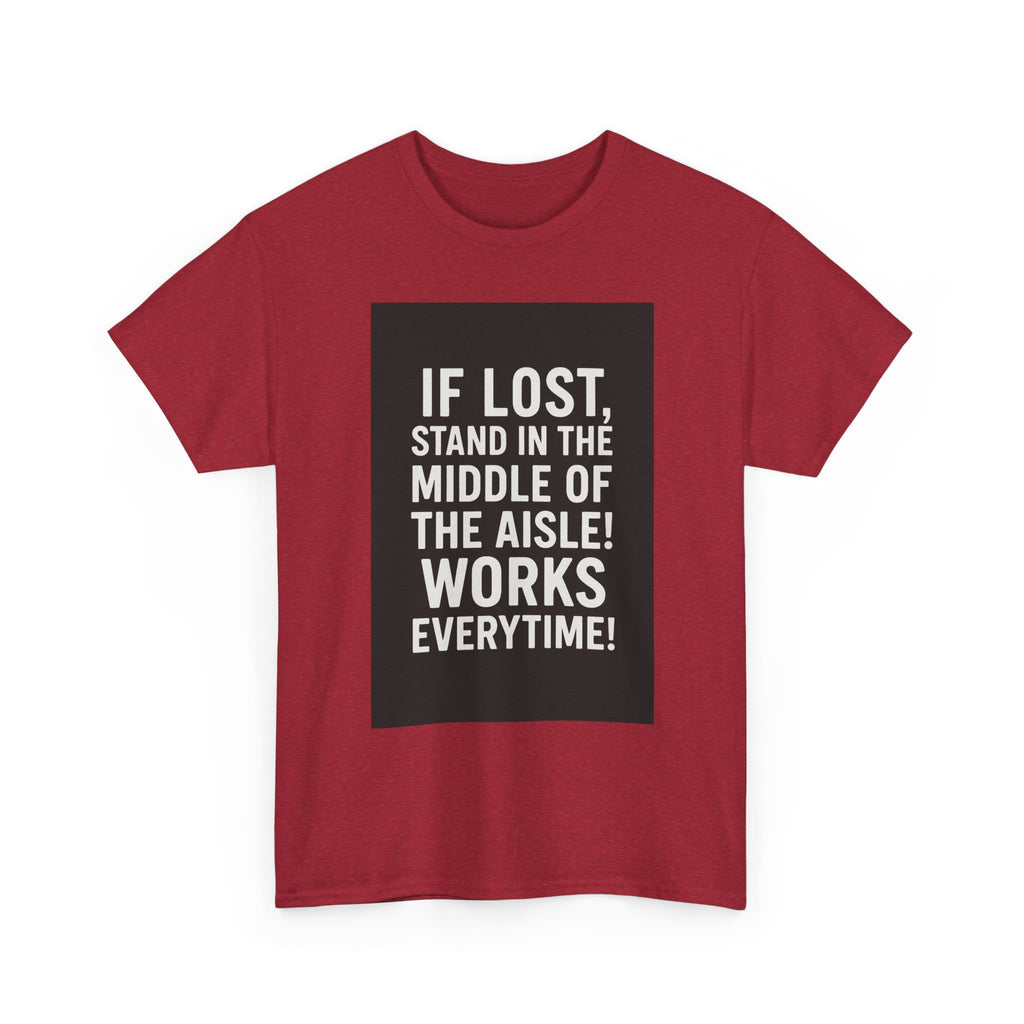 Lost Aisle Humor T-Shirt, Funny Unisex Tee, Gift for Travelers, Quirky Shirt for Adventures, Comedic Apparel